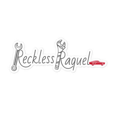 Bubble-free Reckless Raquel sticker